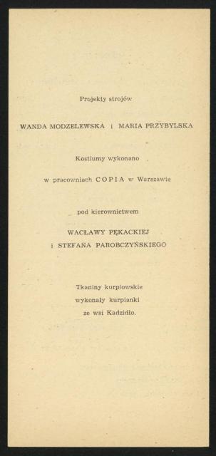 Kurpie Zielone, Teatr Lalkowy Skrzat, Jazz Dance, Młodzieżowy Zespół Teatralny, Teatr Sporadyczny, Kabaret Seniorów „Szpilka”, Chór Pieśni Dawnej im. S. Moniuszki